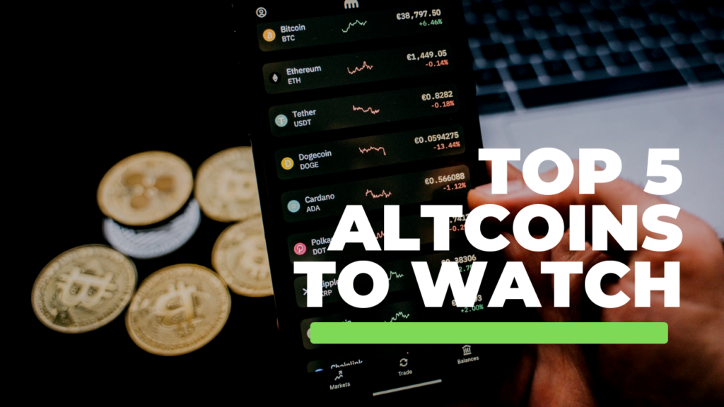 Top 5 Altcoins to Watch